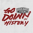 Review: Four Year Strong’s Career-Affirming “Go Down In History”
