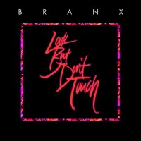 Review: Branx Brings The Funk On Debut EP “Look But Don’t Touch”